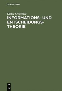 bokomslag Informations- und Entscheidungstheorie