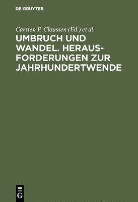 Carsten P Claussen, Oswald Hahn, Willy Kraus, Carsten P. Claussen - Umbruch Und Wandel. Herausforderungen Zur Jahrhundertwende, Inbunden