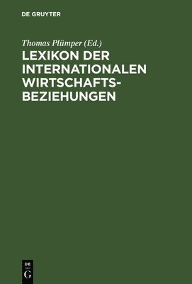 bokomslag Lexikon der Internationalen Wirtschaftsbeziehungen