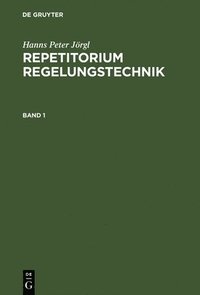bokomslag Repetitorium Regelungstechnik, Band 1, Repetitorium Regelungstechnik 1