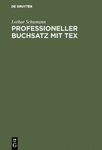 bokomslag Professioneller Buchsatz mit TEX