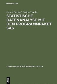bokomslag Statistische Datenanalyse mit dem Programmpaket SAS