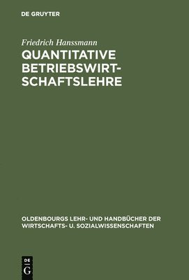Friedrich Hanssmann - Quantitative Betriebswirtschaftslehre, Inbunden