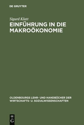Sigurd Klatt - Einführung in die Makroökonomie, Inbunden