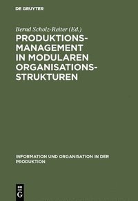 bokomslag Produktionsmanagement in modularen Organisationsstrukturen