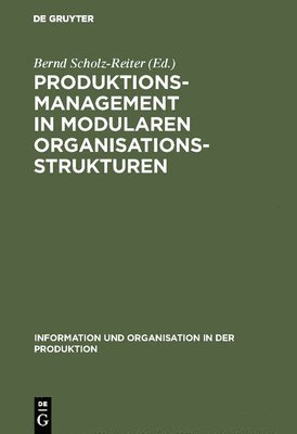 Produktionsmanagement in modularen Organisationsstrukturen 1