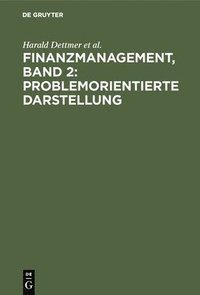 bokomslag Finanzmanagement, Band 2: Problemorientierte Darstellung