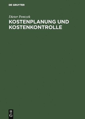 Dieter Pentzek - Kostenplanung und Kostenkontrolle, Inbunden