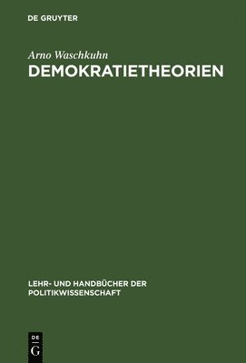 Arno Waschkuhn - Demokratietheorien, Inbunden