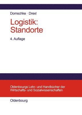 Wolfgang Domschke, Andreas Drexl - Logistik, Inbunden