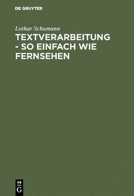 bokomslag Textverarbeitung - so einfach wie Fernsehen