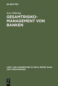 bokomslag Gesamtrisiko-Management von Banken