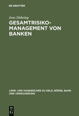 Gesamtrisiko-Management von Banken 1