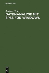bokomslag Datenanalyse mit SPSS fr Windows