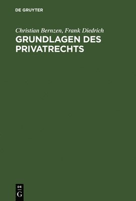 Christian Bernzen, Frank Diedrich - Grundlagen des Privatrechts, Inbunden