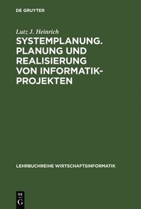 bokomslag Systemplanung. Planung und Realisierung von Informatik-Projekten