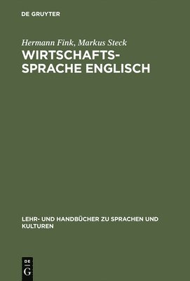 Hermann Fink, Markus Steck - Wirtschaftssprache Englisch, Inbunden