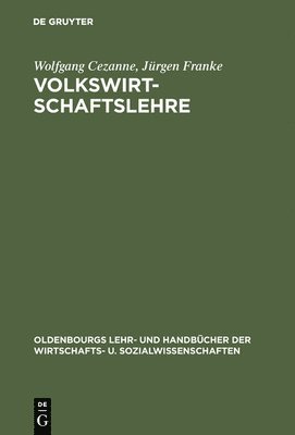 Wolfgang Cezanne, Jürgen Franke - Volkswirtschaftslehre, Inbunden