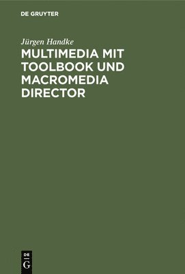Multimedia mit ToolBook und Macromedia Director 1