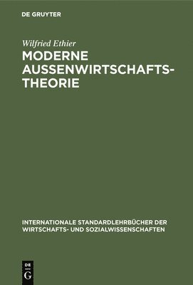 Wilfried Ethier - Moderne Außenwirtschaftstheorie, Inbunden