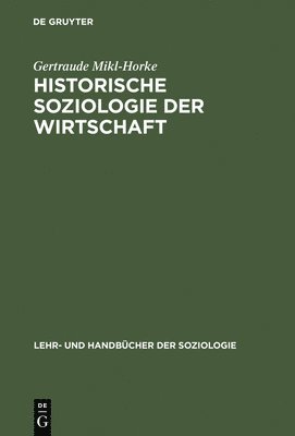 bokomslag Historische Soziologie der Wirtschaft