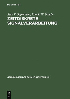 Alan V Oppenheim, Ronald W Schafer - Zeitdiskrete Signalverarbeitung, Inbunden