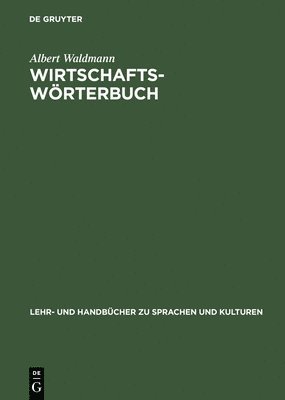 Albert Waldmann - Wirtschaftswörterbuch, Inbunden