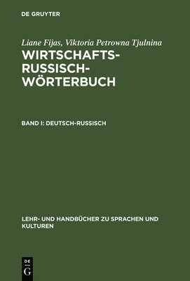 Liane Fijas, Viktoria Petrowna Tjulnina - Wirtschaftsrussisch-Wörterbuch, Band I, Deutsch-Russisch, Inbunden