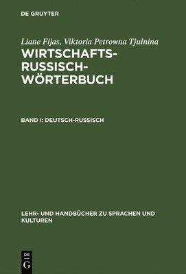 Wirtschaftsrussisch-Wrterbuch, Band I, Deutsch-Russisch 1