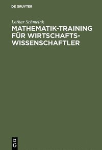 bokomslag Mathematik-Training fr Wirtschaftswissenschaftler