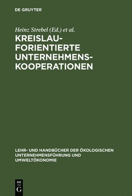 Heinz Strebel, Erich Schwarz - Kreislauforientierte Unternehmenskooperationen, Inbunden