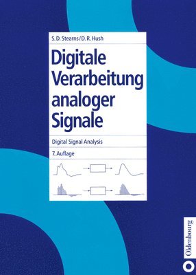 Samuel D Stearns, Don R Hush, Samuel D. Stearns, Don R. Hush - Digitale Verarbeitung analoger Signale / Digital Signal Analysis, Inbunden