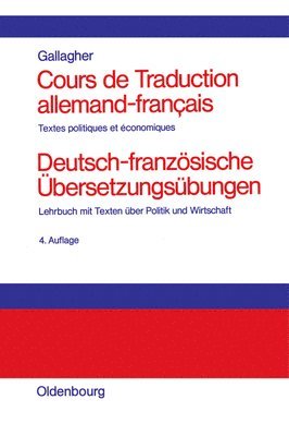 John D Gallagher - Cours de Traduction Allemand-Francais. Deutsch-Französische Übersetzungsübungen, Inbunden