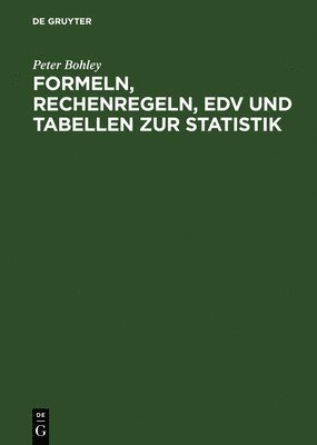 Formeln, Rechenregeln, EDV Und Tabellen Zur Statistik 1