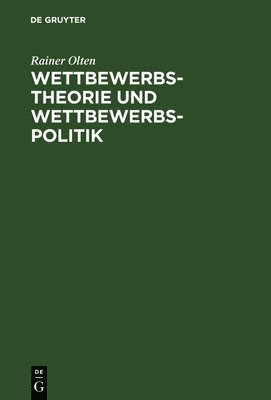 bokomslag Wettbewerbstheorie und Wettbewerbspolitik