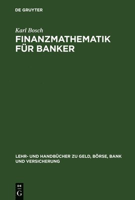 Finanzmathematik fr Banker 1