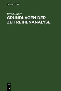 bokomslag Grundlagen der Zeitreihenanalyse