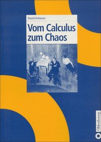 bokomslag Vom Calculus Zum Chaos