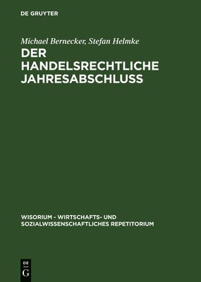 Michael Bernecker, Stefan Helmke - handelsrechtliche Jahresabschluß, Inbunden