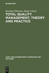 bokomslag Total Quality Management. Theory and Practice