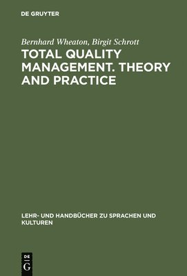 Total Quality Management. Theory and Practice 1