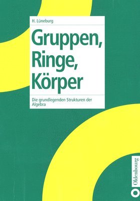 Gruppen, Ringe, Krper 1