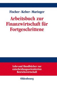 bokomslag Arbeitsbuch Zur Finanzwirtschaft Fr Fortgeschrittene