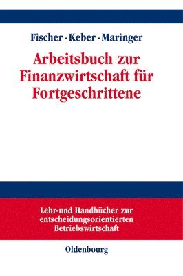 Arbeitsbuch Zur Finanzwirtschaft Für Fortgeschrittene