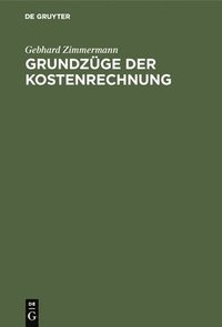 bokomslag Grundzge der Kostenrechnung