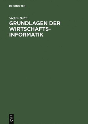 bokomslag Grundlagen der Wirtschaftsinformatik