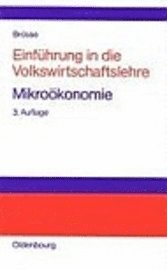 Ulrich Brösse - Einführung in Die Volkswirtschaftslehre. Mikroökonomie, Inbunden