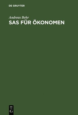 Andreas Behr - SAS für Ökonomen, Inbunden