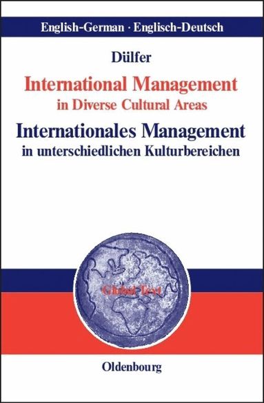 Eberhard Dülfer - International Management in Diverse Cultural Areas / Internationales Management in unterschiedlichen Kulturbereichen, Inbunden