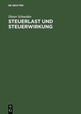 bokomslag Steuerlast Und Steuerwirkung